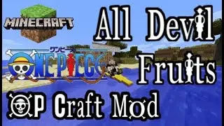 Minecraft Mod Showcase - One Piece Mod ( ALL DEVIL FRUITS AND ABILITIES )