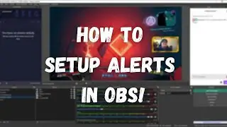 How To Setup Alerts In OBS!