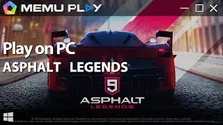 Race on! Download and Play Asphalt9:Legends on Memu Play!