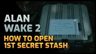 How to Unlock First Secret Stash at Murder Scene- Alan wake 2