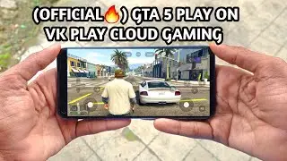 (OFFICIAL🔥) GTA 5 PLAY ON VK PLAY CLOUD GAMING 2023 | GTA 5 HANDCAM GAMEPLAY ON VK PLAY CLOUD GAMING