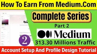 How To Use Medium.com Step by Step Tutorial 2025 | Medium Affiliate Marketing [HINDI] Part 2