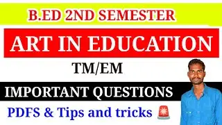 B.ED 2ND SEMESTER ART IN EDUCATION IMPORTANT QUESTIONS #ARTEDUCATION #ART_IN_EDUCATION IN TELUGU