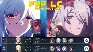 E0S0 JINGLIU & ACHERON VS PURE FICTION 2.1 WITH F2P LIGHTCONE