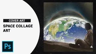 How to Create Space Collage Art - Tutorial Photoshop CC 2020