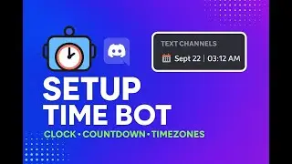 Setup Server Time Discord Bot In 2 Minutes — the bot that keeps your community synced with live Time