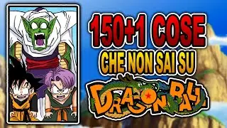 🐲 150 +1 COSE CHE NON SAI SU DRAGON BALL 🐉 RACCOLTA COMPLETA