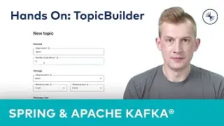 Spring for Apache Kafka® 101: Create Kafka Topics with TopicBuilder (Hands On)