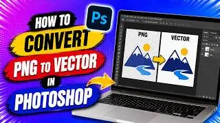 How To Convert PNG To Vector In Photoshop (Quick Guide)