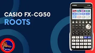 How to solve Roots on the Casio fx-CG50 Calculator