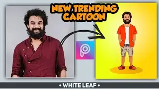 New Trending Cartoon Editing In Picsart | WHITE LEAF