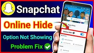 Snapchat Online Hide Option Not Showing Android !! Snapchat Activity Indicator Not Showing