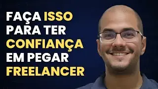 Como ter CONFIANÇA para pegar PROJETOS FREELANCER