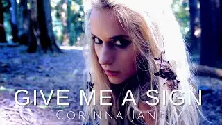 🍂 Give Me A Sign - Corinna Jane 🍁