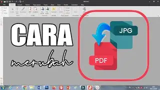 CARA MERUBAH FILE JPG KE FORMAT PDF