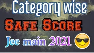 Jee main 2021 safe score