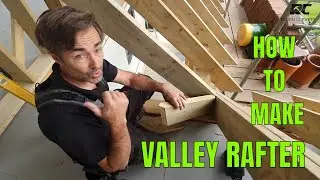 Making and fitting valley rafters The Big Build 30