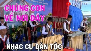 Chúng Con Về Nơi Đây - THÁNH CA KẾT HỢP NHẠC CỤ DÂN TỘC nghe mãi không chán.