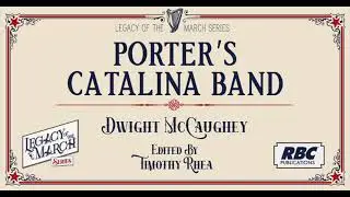 Porter's Catalina Band - Dwight McCaughey - ed. by Timothy Rhea