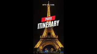 Paris itinerary for 4 Nights by Travel Park
