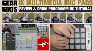 IK Multimedia iRig Pads Review/Drum Programming Tutorial | GEAR GODS