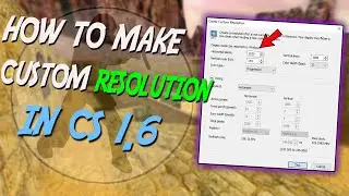How To Make A Custom Resolution In Cs 1.6