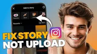 How to Fix Instagram Story Not Uploading (Quick & Easy Fix!)