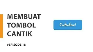 Tutorial Membuat Tombol Cantik | HTML & CSS