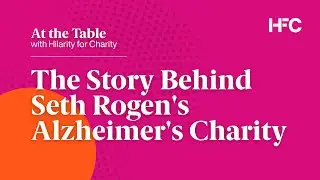 The Story Behind Seth Rogen's Alzheimer's Charity