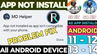 app not installed as app isn't compatible with your phone problem fixed | app not installed problem