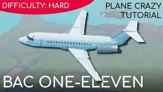 BAC One-Eleven | Plane Crazy Tutorial