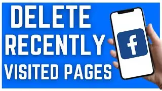 HOW TO DELETE RECENTLY VISITED PAGES ON FACEBOOK (2023)
