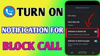How To Turn On Notifications For Blocked Calls On Truecaller // Truecaller Block Calls Notification
