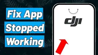 How to Fix And Solve DJI Fly App Stopped Working