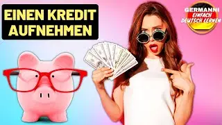 Learn German with dialogues (A1 B2) Borrow money from the bank