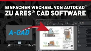 Einfacher Wechsel von AutoCAD oder anderer DWG-Bearbeitung zu ARES