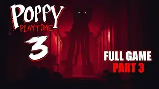 Poppy Playtime Chapter 3 w/@Oni_Mike Part 3 [End]