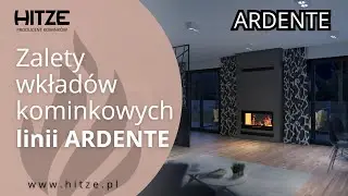 Zalety wkładów kominkowych z linii ARDENTE HITZE