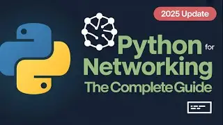 Python for Networking: The Complete Guide