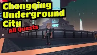 Chongqing Underground City - The Sandbox (All Quests Walkthrough)