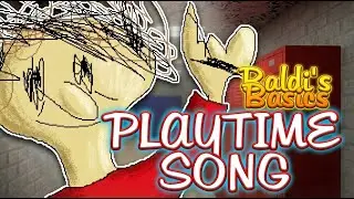 Playtime (Baldi's Basics song)