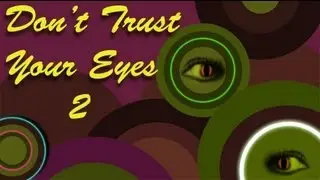 Don't Trust Your Eyes 2 of 3