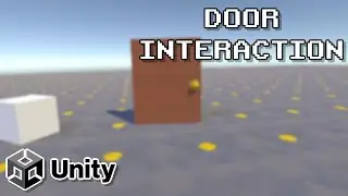 DOOR INTERACTION | UNITY TUTORIALS