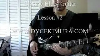 Electric Blues Guitar Lesson #2| Dyce Kimura