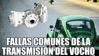 FALLAS EN LA TRANSMISIÓN DEL VOCHO (CONOCIENDO LA TRANSMISIÓN)