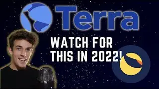Terra: LUNA & UST Huge Potential In 2022