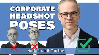 Simple Corporate Headshot Posing for Everyone!