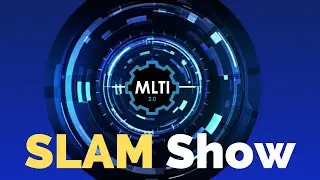 Ep0 Introduction   MLTI SLAM Show