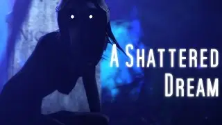 [SFM] A Shattered Dream - Saxxy Awards 2016 Honorable Mention