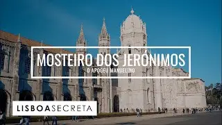 O IMPRESSIONANTE MOSTEIRO DOS JERÓNIMOS | Lisboa Secreta